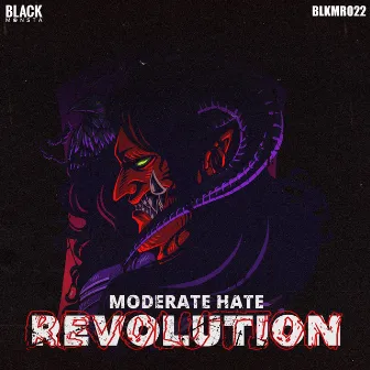 Revolution by Moderate Hate