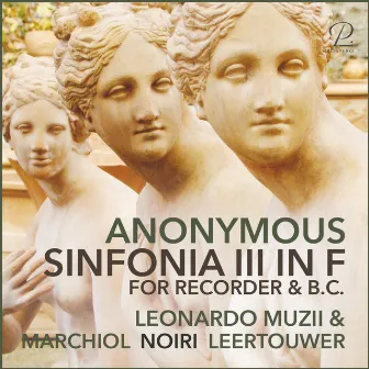 Anonymous: Sinfonia III in F Major for Recorder and Basso Continuo by Detmar Leertouwer