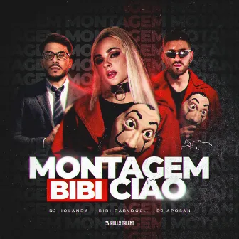 MONTAGEM BIBI CIAO by DJ Holanda