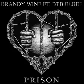 Prison by Brandy Wine