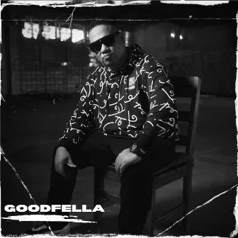 GOODFELLA by Goodfella