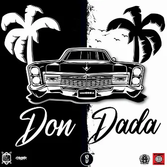 Don Dada by Stacey Grind