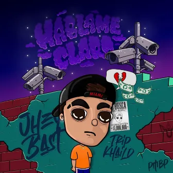 Hablame Claro by Jhey Bast