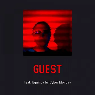 Guest by Cyber Monday