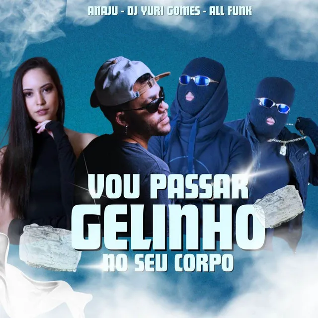 Vou Passar Gelinho - Beat Serie Gold