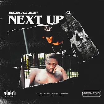 Next Up by MR.Gaf