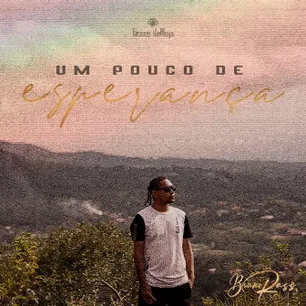 Um Pouco de Esperança by Bruno Rass