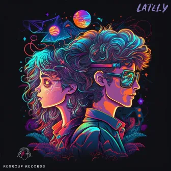 Lately by Fm45