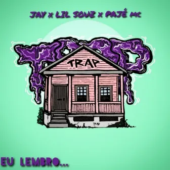 Eu Lembro... by LIL SOUZ