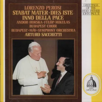 Perosi - Stabat Mater - Dies Iste - Inno della pace by Lorenzo Perosi