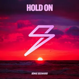 Hold On by Sonic Scenario