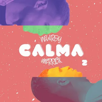 Calma 2 by New Roy