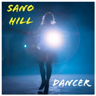 Dancer by Sano Hill