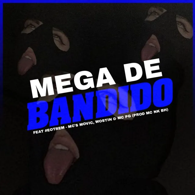 MEGA DE BANDIDO 001