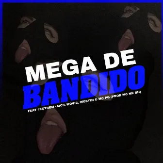 MEGA DE BANDIDO 001 by MC PG