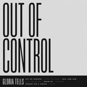 Out Of Control by Gloria Tells