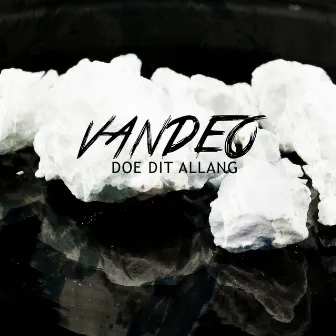 Doe Dit Allang by VanDeO