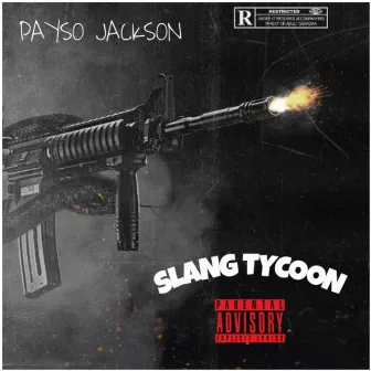 SLANG TYCOON by Payso Jackson