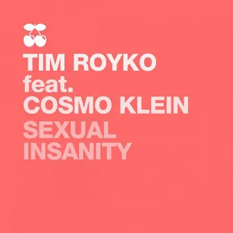 Sexual Insanity by Tim Royko