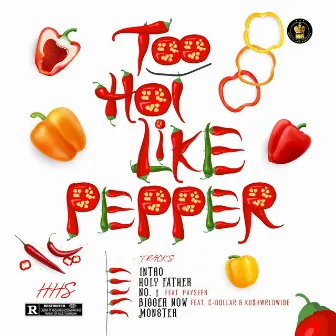 Too Hot Like Pepper by HHS