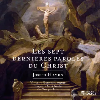 Haydn: Les sept dernières paroles du Christ by Vincent Genvrin