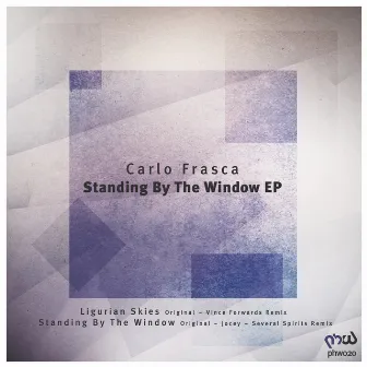 Standing by the Window EP by Carlo Frasca