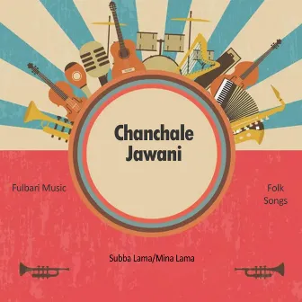 Chanchale Jawani by Mina Lama