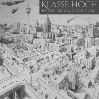 Klasse Hoch by Joeseph Hill