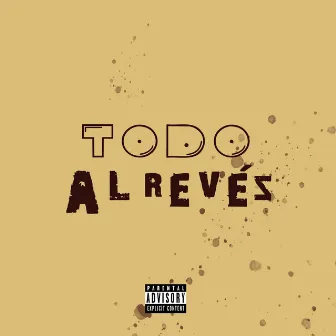 Todo al Revéz by Jay Double X