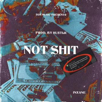 Not Shit by Inxane