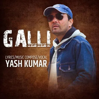 Galli by Yash Kumar