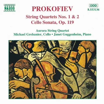 Prokofiev: String Quartets Nos. 1 and 2 / Cello Sonata by Aurora String Quartet