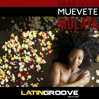 Muevete Mulata by Drums House