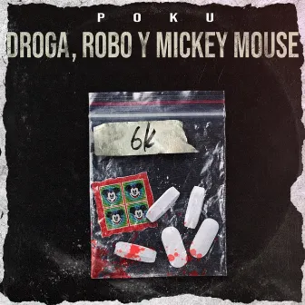 Droga, Robo y Micky Mouse by poku6k