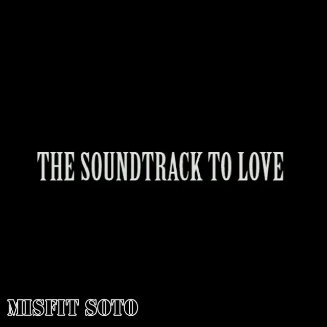 The Soundtrack to Love