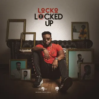 Locked Up by Locko