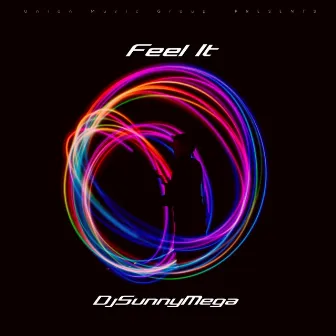 Feel It by DjSunnymega