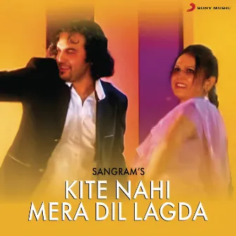 Kite Nahi Mera Dil Lagda by Sangram