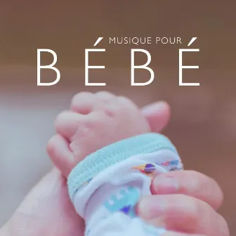 Musique pour Bébé by Berceuses 101