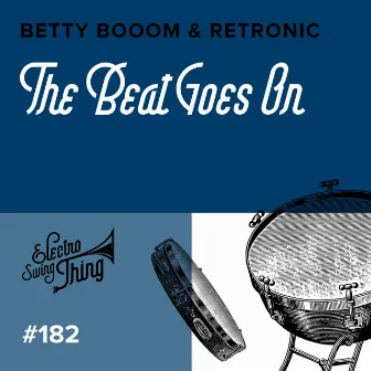 The Beat Goes On by Betty Booom