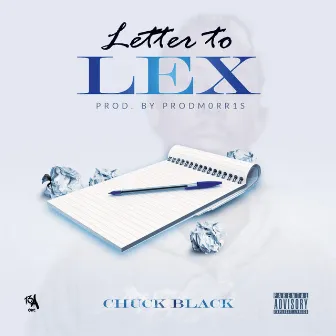 Letter To Lex by Chuck Black