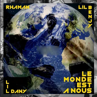 Le monde est à nous by Rahman