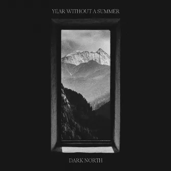 Year Without A Summer by Dark North