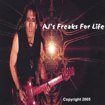 A.J's Freaks For Life by A.J.