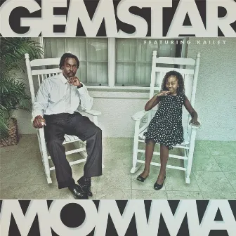 Momma (feat. Kailey) by Gemstar