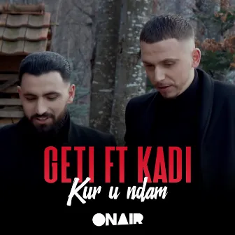 Kur u ndam by Geti