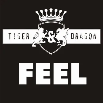 Feel by Tiger & Dragon