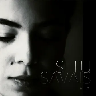 Si tu savais by Elia