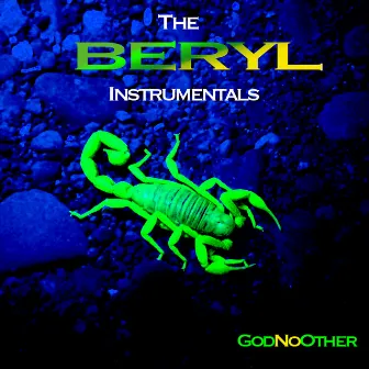 The Beryl Instrumentals by God No Other