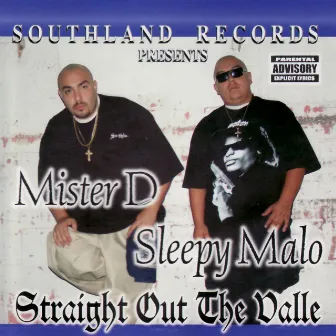 Straight Out the Valle by Mister D